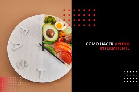 COMO HACER AYUNO INTERMITENTE
