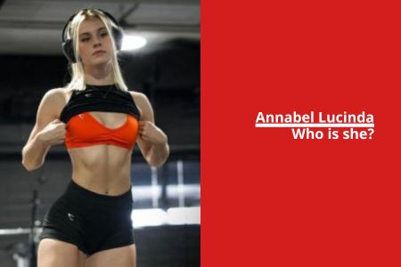 WHO IS ANNABEL LUCINDA?