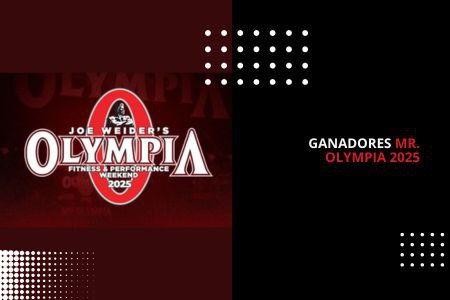 GANADORES MR. OLYMPIA 2025